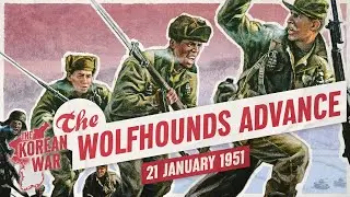 The Korean War 031 - Operation Wolfhound - January 21, 1951