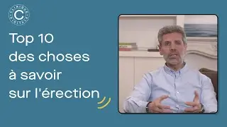 Top 10 choses à savoir sur l'érection