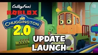 2023 SPRING UPDATE LAUNCH! | ROBLOX CHUGGINGTON PLAYTHROUGH | March 12 2023