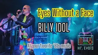 Eyes Without a Face (Billy Idol) cover by Hr. Eydís (Mr. 80s)