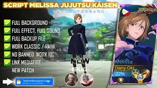 NEW - Script Skin Melissa Jujutsu Kaisen No Password | Full Effect Voice | Patch Terbaru
