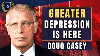 'Greater Depression' is Here, Stack Gold and Exit the West: Doug Casey