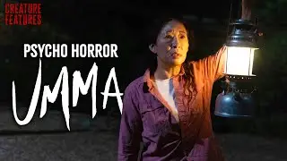 The Psychological Horror Of Umma | Creature Features