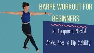 20 Minute Beginner Barre Workout No Equipment