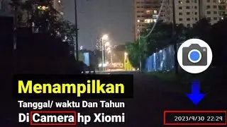 Cara menampilkan Tanggal dan waktu di camera hp xiomi
