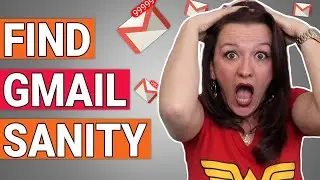 How to find Gmail sanity - organize, sort, and label your inbox on one single page