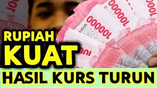 RUPIAH TERS MENGUAT TERHADAP DOLLAR HASILNYA KURS UANG ASING KE RUPIAH NILAINYA TURUN TKI MULAI RUGI