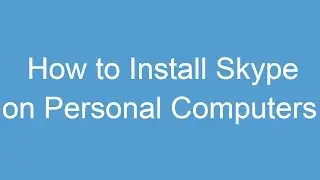 How to install Skype  on Personal Computer / Macbook tutorial