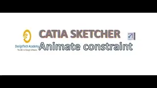 CATIA Sketcher:- Animate Constraint video Tutorial