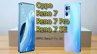 Oppo Reno 7, Reno 7 Pro and Reno 7 SE Full Oppo Features Overview