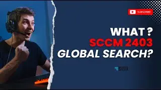 SCCM 2403 Improvements Global Search Automatic Troubleshooting for Patching Issues Folder for Script