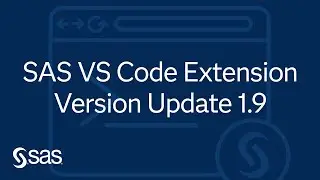 SAS VS Code Extension | Version Update 1.9