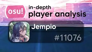 in-depth osu! player analysis #2 ㅡ Jempio (