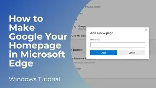 How to Make Google Your Homepage in Microsoft Edge