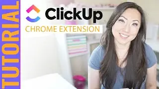 ClickUp Chrome Extension