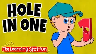 Hole In One ♫ Whole Numbers ♫ Count to Ten ♫ Creative Learning ♫ Kids Songs by The Learning Station