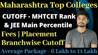 MHTCET and JEE Main Percentile CUTOFF | FEES | Placement - Maharashtra Top Colleges