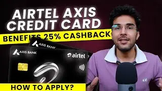25% Cashback with this Credit Card | Airtel Axis Credit Card | Features | How to Apply?