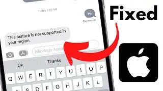 Fix This Feature is Not Supported in Your Region | Chat With Apple Support