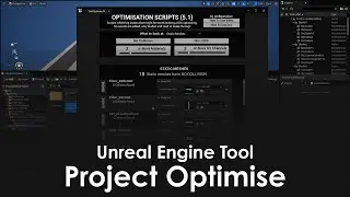 Unreal Engine Tool : Project Optimise