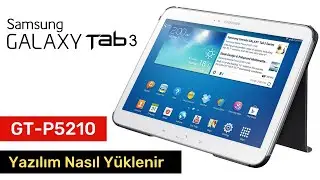 Samsung Galaxy Tab 3 P5210 Tablet nasıl yazılım yüklenir. How to update Samsung P5210 firmware