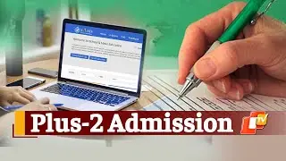 Odisha Plus-2 Second Phase Admission Dates & Schedule | OTV News