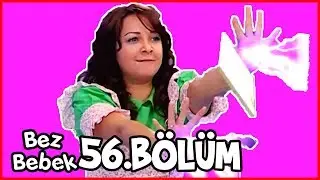 Bez Bebek 56.Bölüm - Full Bölüm - Tek Parça