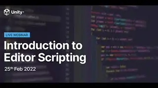 Unity Webinar - Intro to Editor Scripting