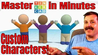 Create Custom Characters in Tinkercad | Master Tinkercad in Minutes
