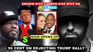 50 Cent On Why He Turned Down TRUMP Rally, Eminem’s Nick Cannon DISS Lyrics CONFIRMED, Charlamagne 😂