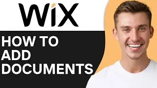 HOW TO ADD DOCUMENTS TO WIX WEBSITE (2024)