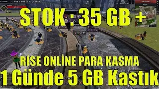 1 Günde 5 Gb | Çok İyi Kasıyoruz | Rise Online Para Kasma