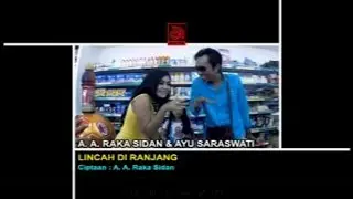 A.A. Raka Sidan Ft. Ayu Saraswati - Lincah di Ranjang [OFFICIAL VIDEO]