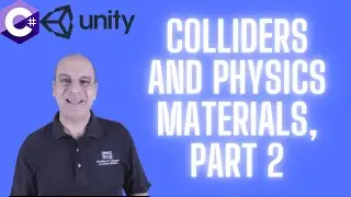 26-Colliders and Physics Materials, Part 2 | C# Programming for Unity  | C# Tutorials For Beginners