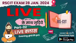 RSCIT Live Class 2| RSCIT Exam 28 Jan. 2024 | RSCIT Exam Important Question RSCIT Computer Course