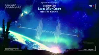 Clubringer - Sound Of My Dream (Epsylon Bootleg) [HQ Free]