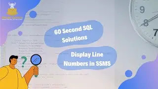 Display Line Numbers in SQL Server Management Studio | Catch Errors Fast