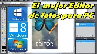 El mejor Editor de Fotos para PC (PIXLR EDITOR 2017) Acceso y funciones