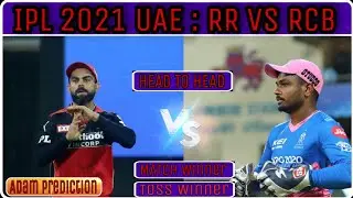 IPL 2021 UAE -Rajsthan Royals vs Royal Challengers Bangalore| playing 11 / Toss and MATCH prediction