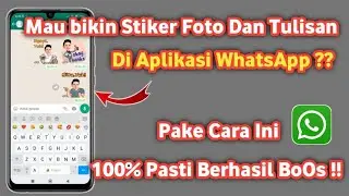 Cara membuat Stiker foto Dan tulisan di wa | Bikin stiker whatsapp