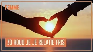 Zo kakt je relatie niet in - FEMME