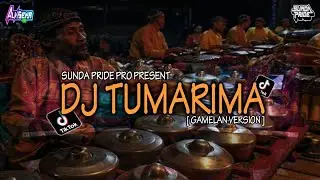 DJ TUMARIMA MAH TUMARIMA KANA TAKDIR TIANG WIDI [GAMELAN] DJ SUNDA VIRAL TIKTOK!!!