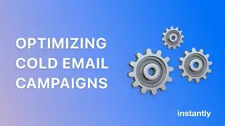 How to Optimize Your Cold Email Campaigns