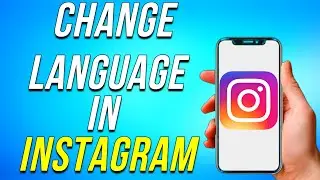 How To Change Language In Instagram App 2022