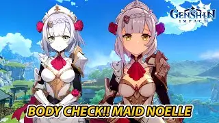 BODY CHECK MAID NOELLE | Genshin Impact (原神) CBT2