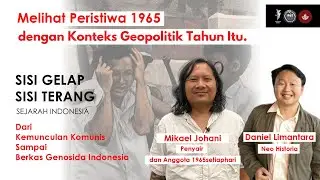 Melihat Persitiwa G30S dengan Konteks Geopolitik Tahun Itu - Diskusi Bersama Mikael Johani