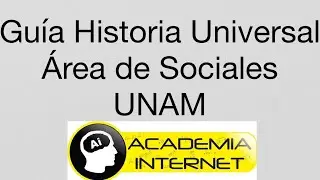 GUÍA HISTORIA UNIVERSAL SOCIALES UNAM