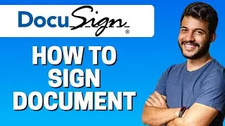 How to Sign a Document in DocuSign 2022