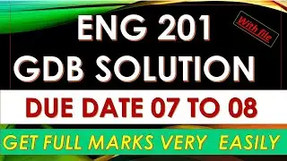 ENG201 GDB SOLUTION_TIPS TO GET FULL MARKS_WITH FILE_07-02-2022