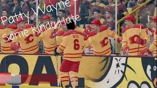 #Nhl25 Patty Wayne - Some kinda Hate